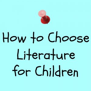 How to Choose Literature for Children