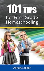 101 Tips for First Grade Homeschooling
